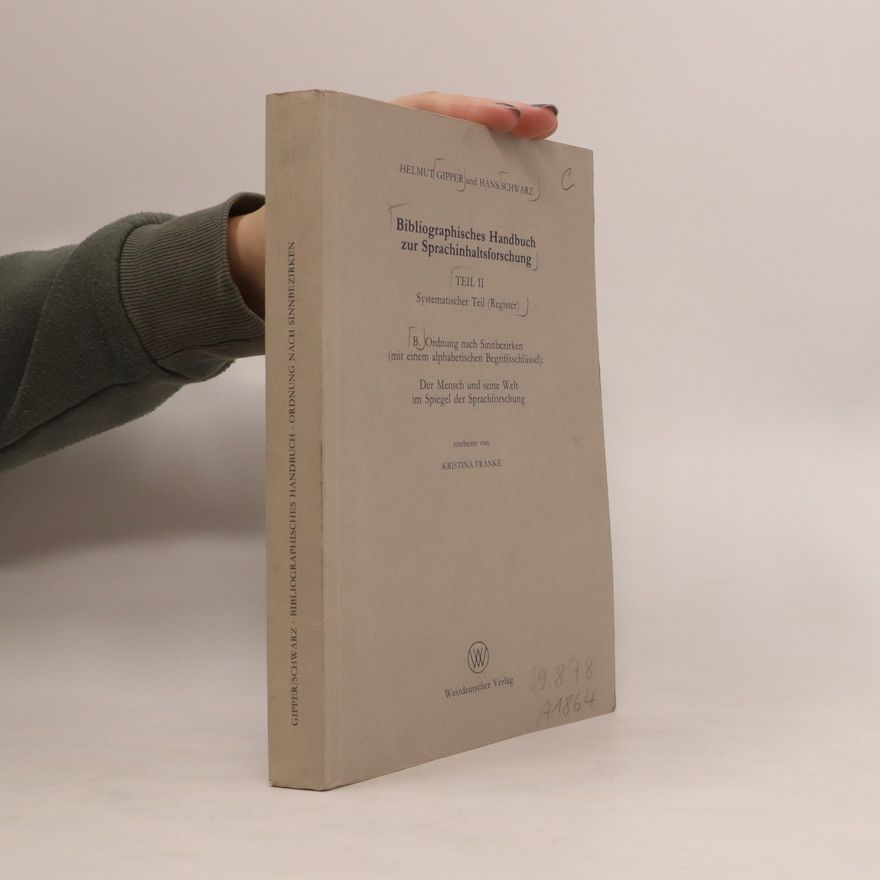 Helmut Gipper Bibliographisches Handbuch zur Sprachinhaltsforschung. Teil 2