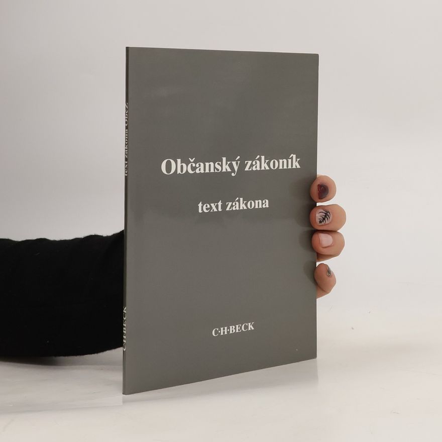 Kolektiv autorů Občanský zákoník. Text zákona