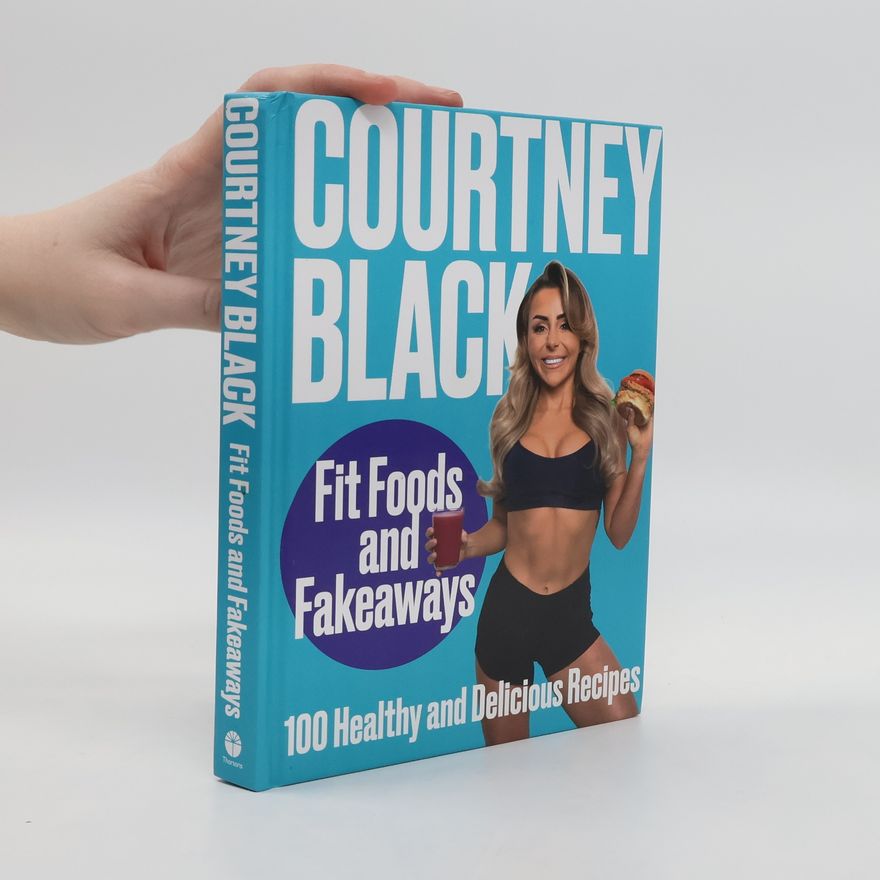 Courtney Black Fit Foods and Fakeaways