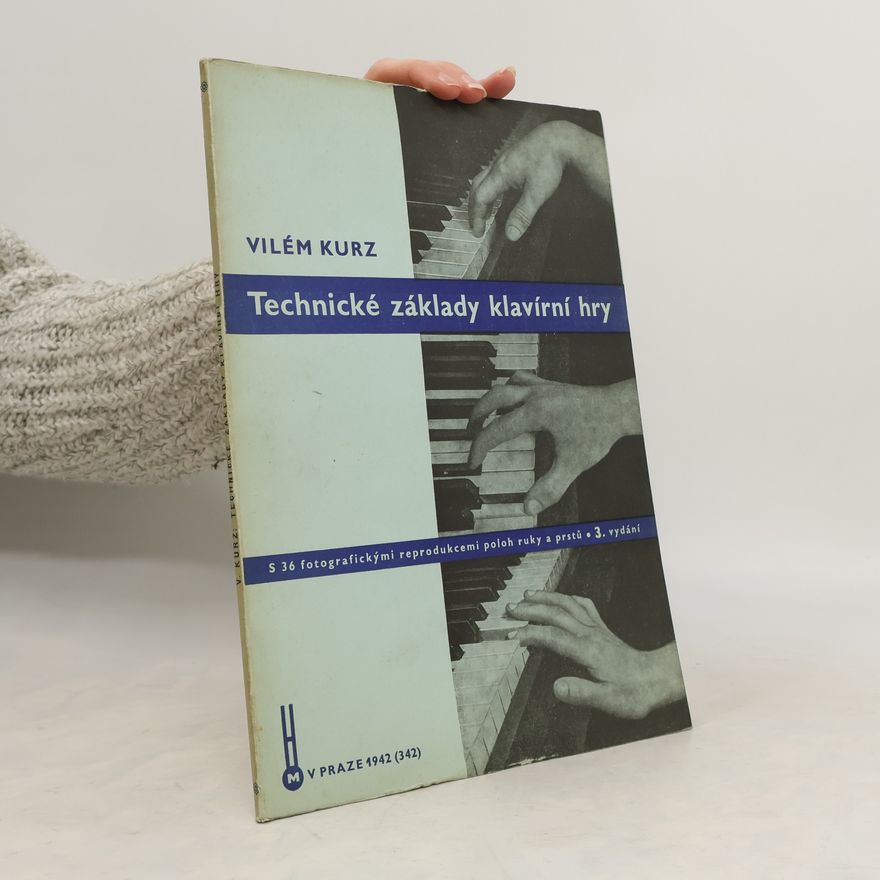 Kolektiv autorů Technické základy klavírní hry