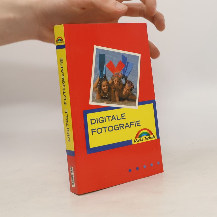 Kolektiv autorů Digitale Fotografie