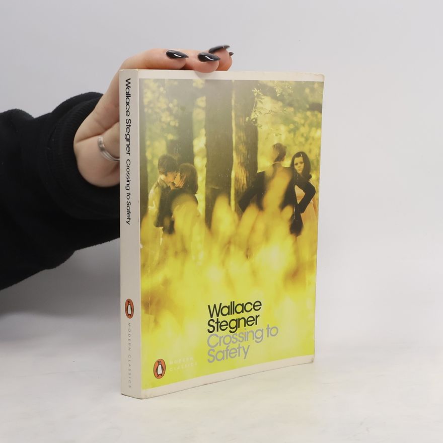 Wallace Stegner Crossing to Safety