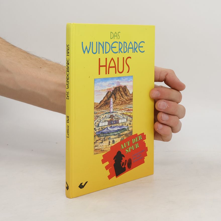Lettice Bell Das wunderbare Haus