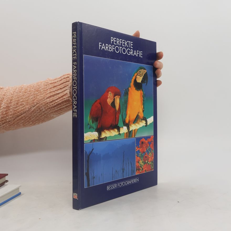 Autorenkollektiv Perfekte farbfotografie