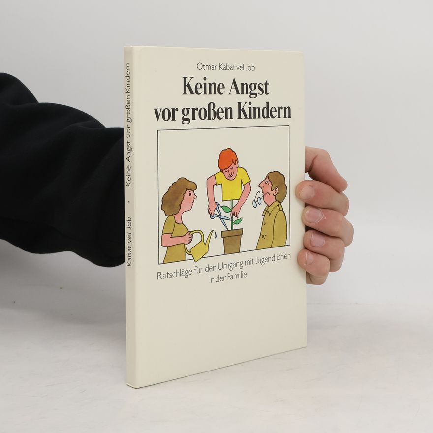 Otmar Kabat vel Job Keine Angst vor großen Kindern