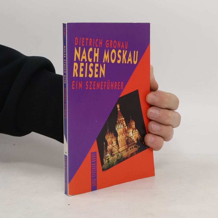 Hans-Dietrich Gronau Nach Moskau reisen