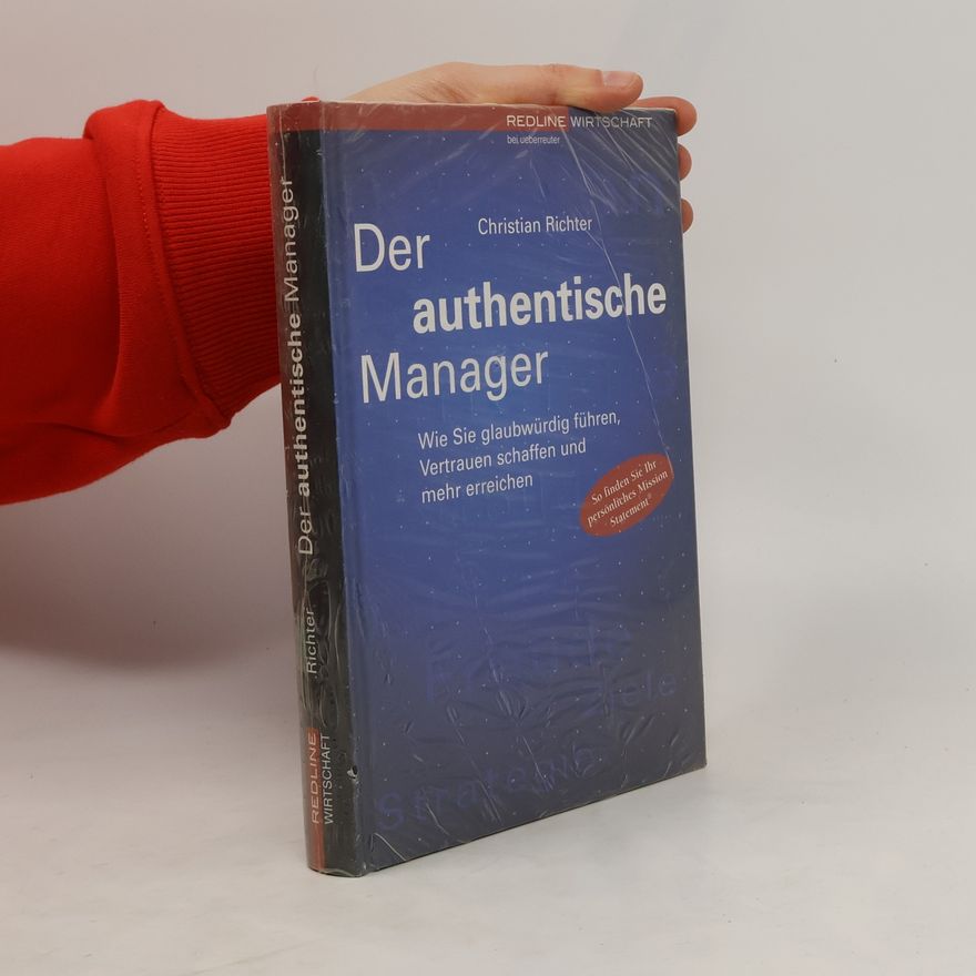 Christian Richter Der authentische Manager