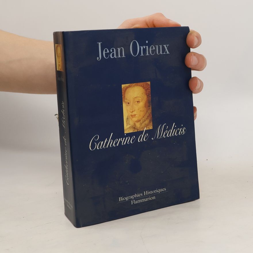 Jean Orieux Catherine de Médicis ou la reine noire