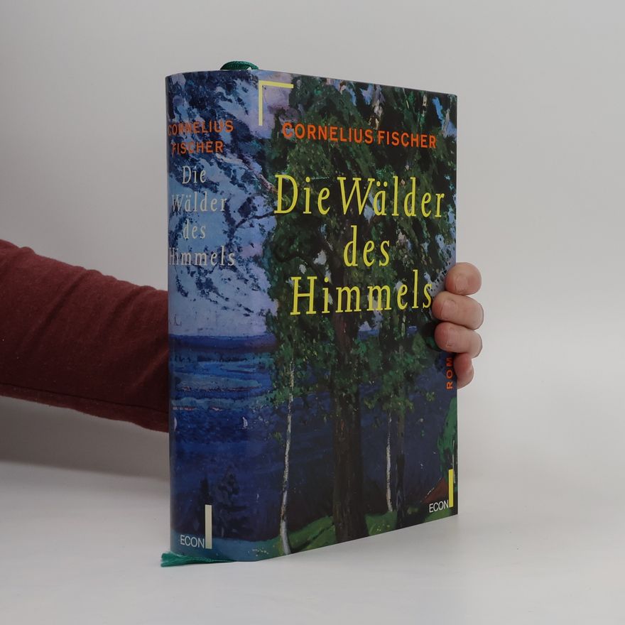 Claus Cornelius Fischer Die Wälder des Himmels