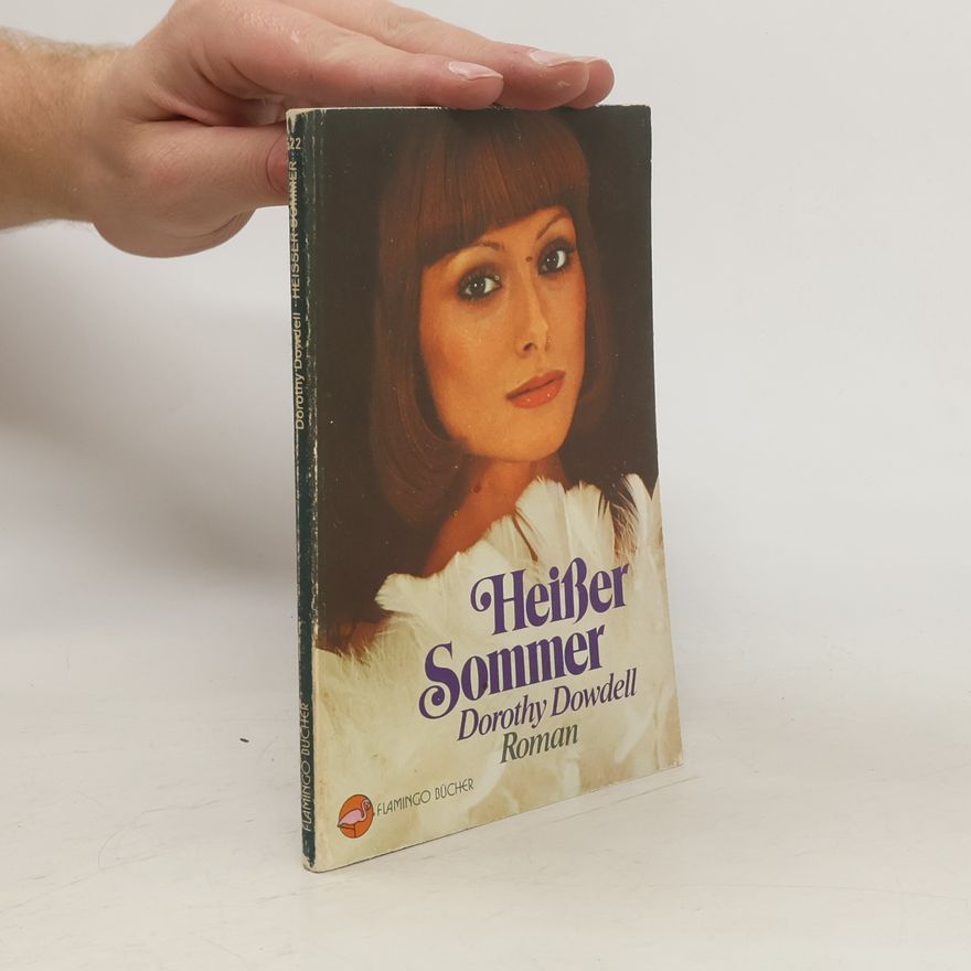 Dorothy Dowdell Heißer Sommer