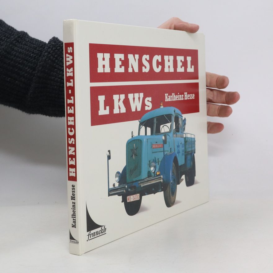 Karl Heinz Hesse Henschel-LKWs