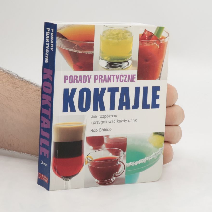 Rob Chirico Porady praktyczne koktajle