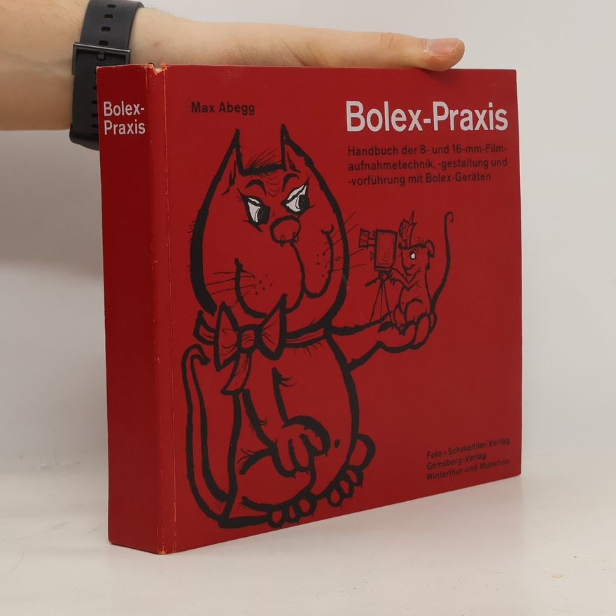 Max Abegg Bolex-Praxis