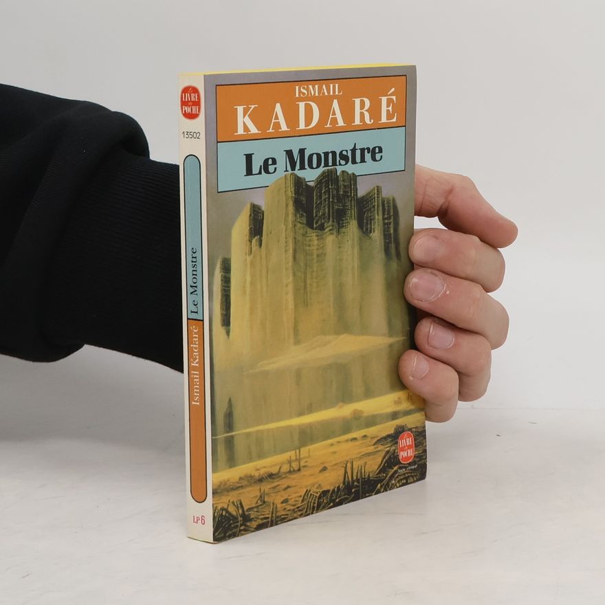 Ismail Kadare Le Monstre