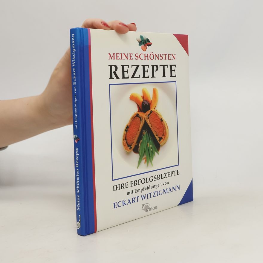 Eckart Witzigmann Meine schönsten Rezepte