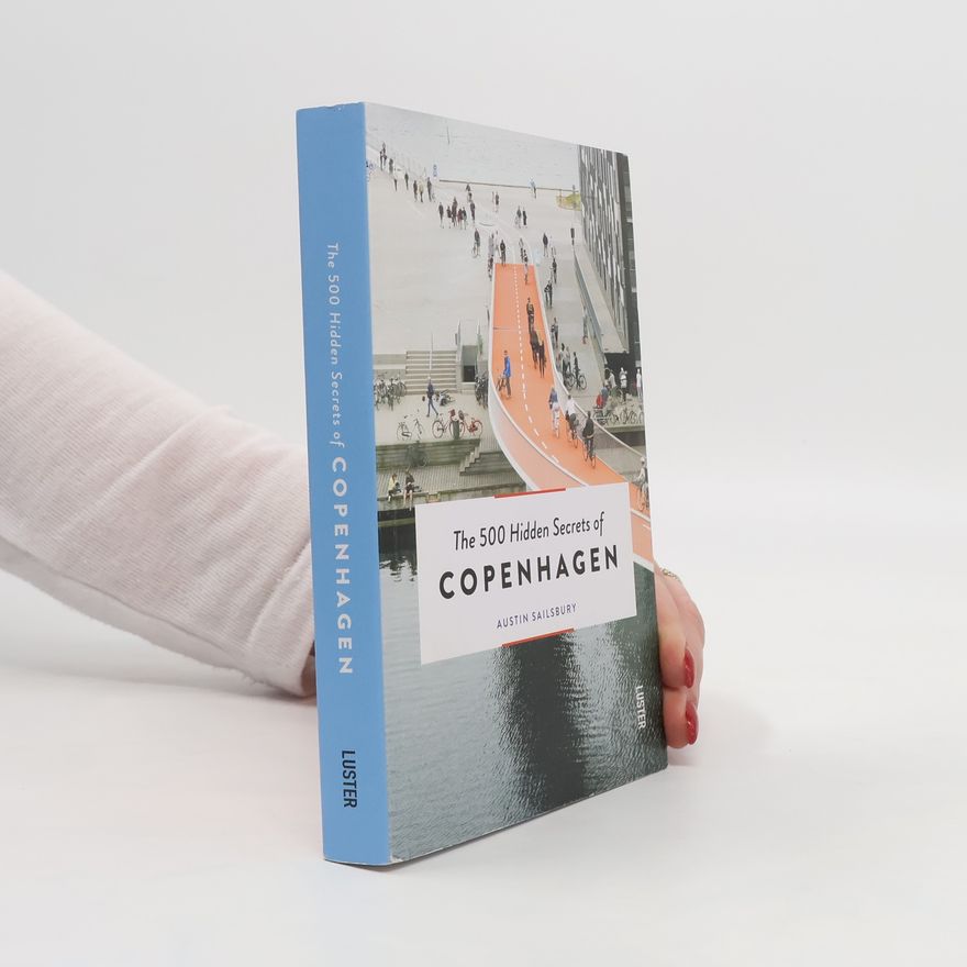 Kolektiv autorů The 500 Hidden Secrets of Copenhagen