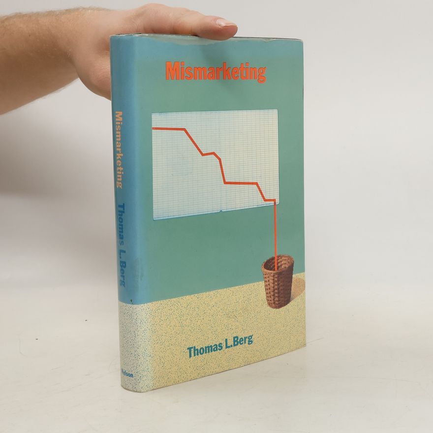 Thomas L. Berg Mismarketing