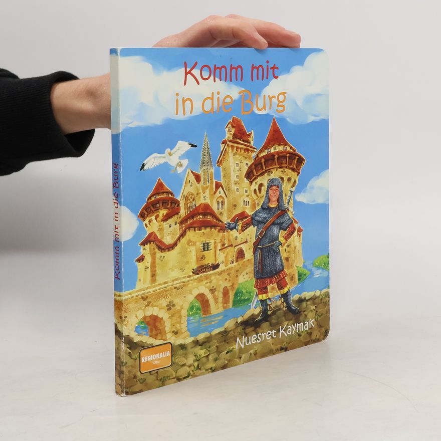 Nuesret Kaymak Komm mit in die Burg