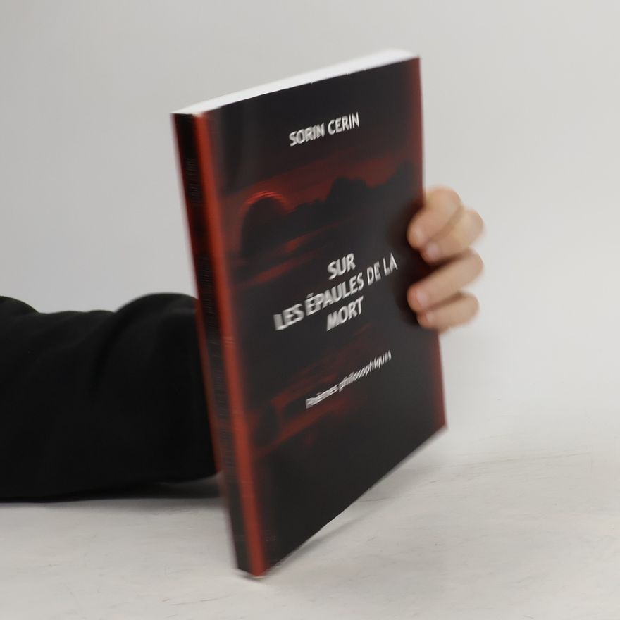 Sorin Cerin Sur les épaules de la mort