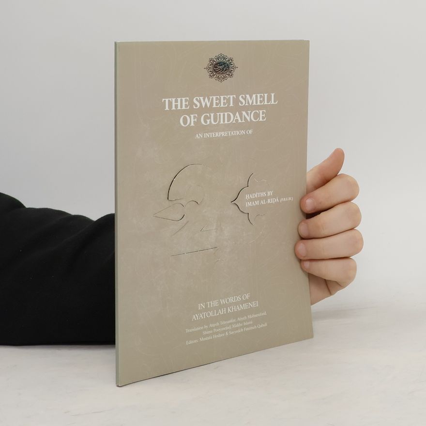 Ayatollah Khamenei The Sweet Smell of Guidance