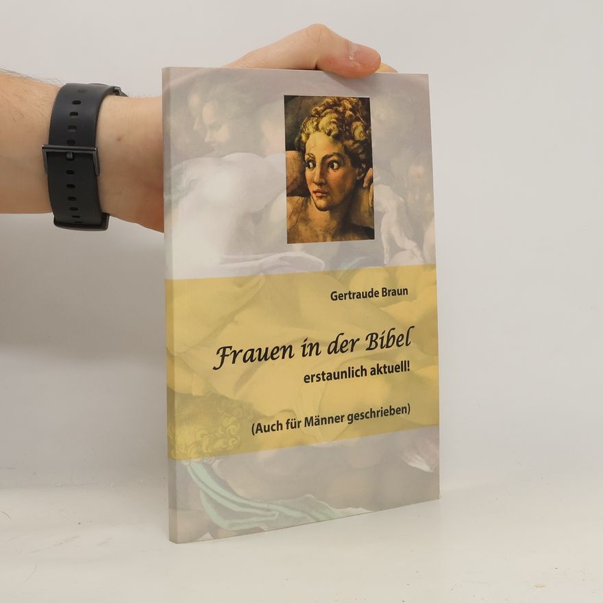 Gertraude Braun Frauen in der Bibel