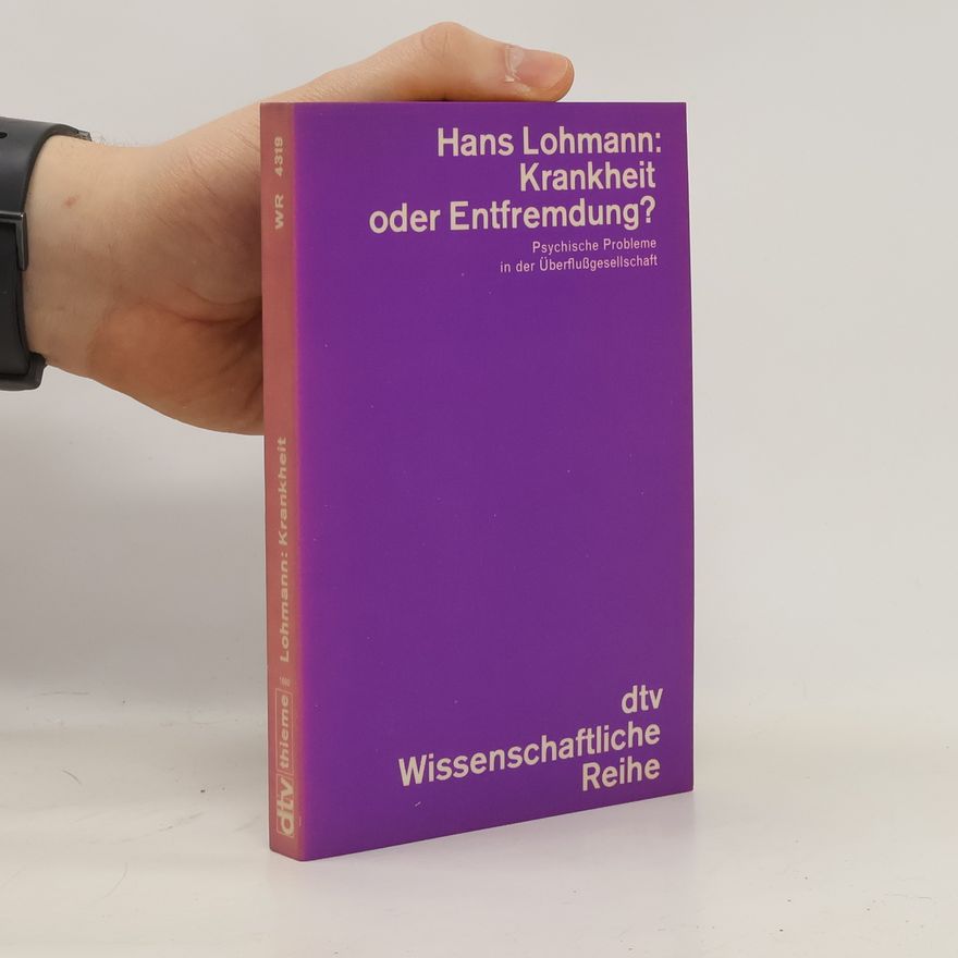 Hans Lohmann Krankheit oder Entfremdung?