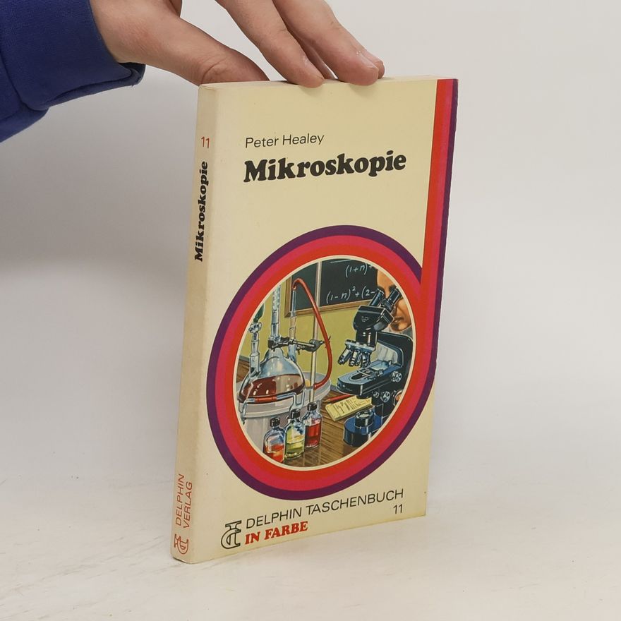 Peter Healey Mikroskopie