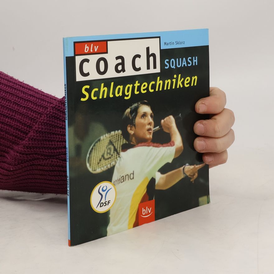 Martin Sklorz Squash - Schlagtechniken