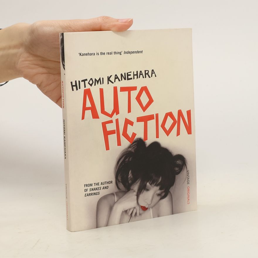 Hitomi Kanehara Autofiction