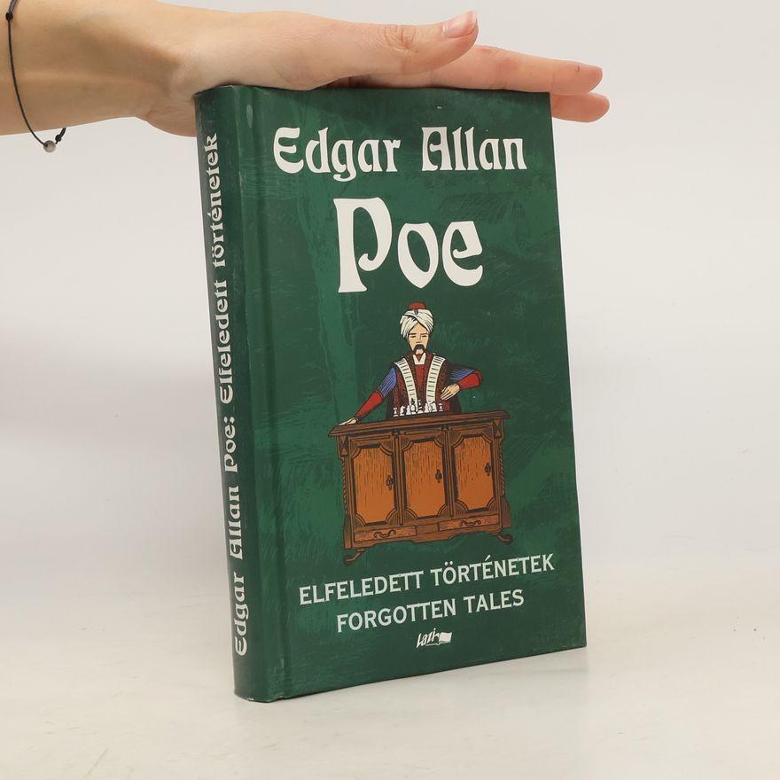 Edgar Allan Poe Elfeledett történetek. Forgotten Tales