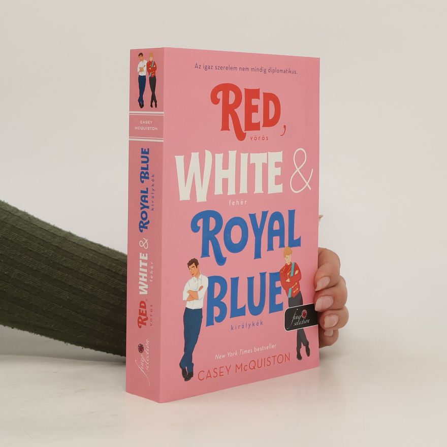 Casey McQuiston Red, White & Royal Blue
