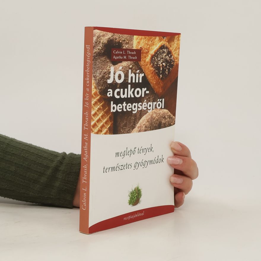 Calvin L. Thrash Jó hír a cukorbetegségröl