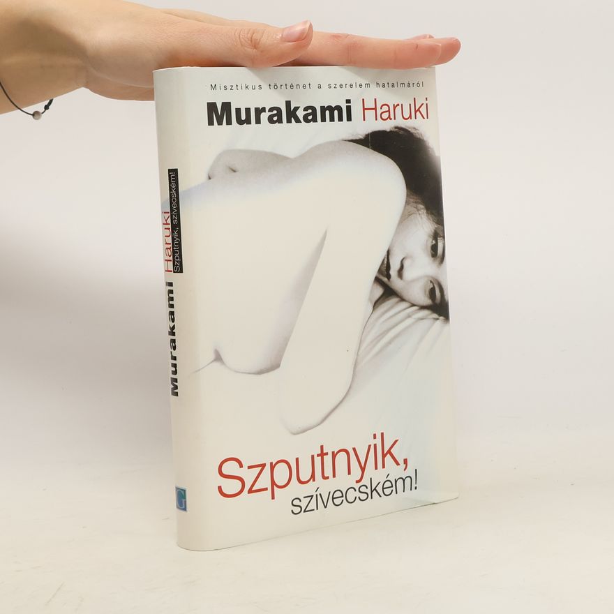 Haruki Murakami Szputnyik, szívecském!