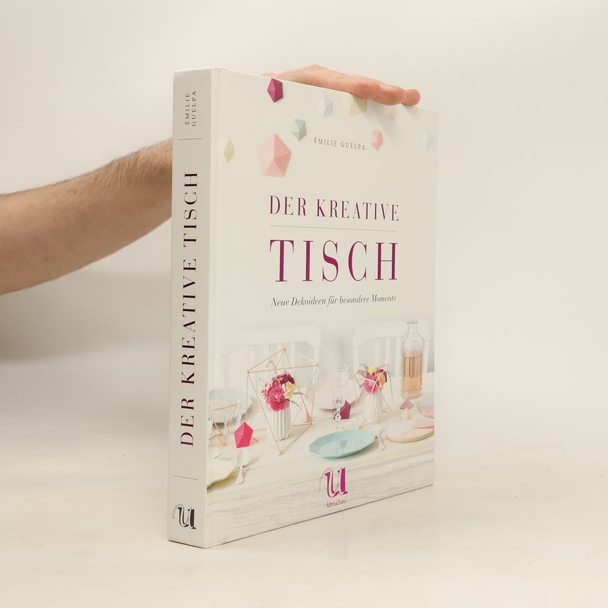 Émilie Guelpa Der kreative Tisch