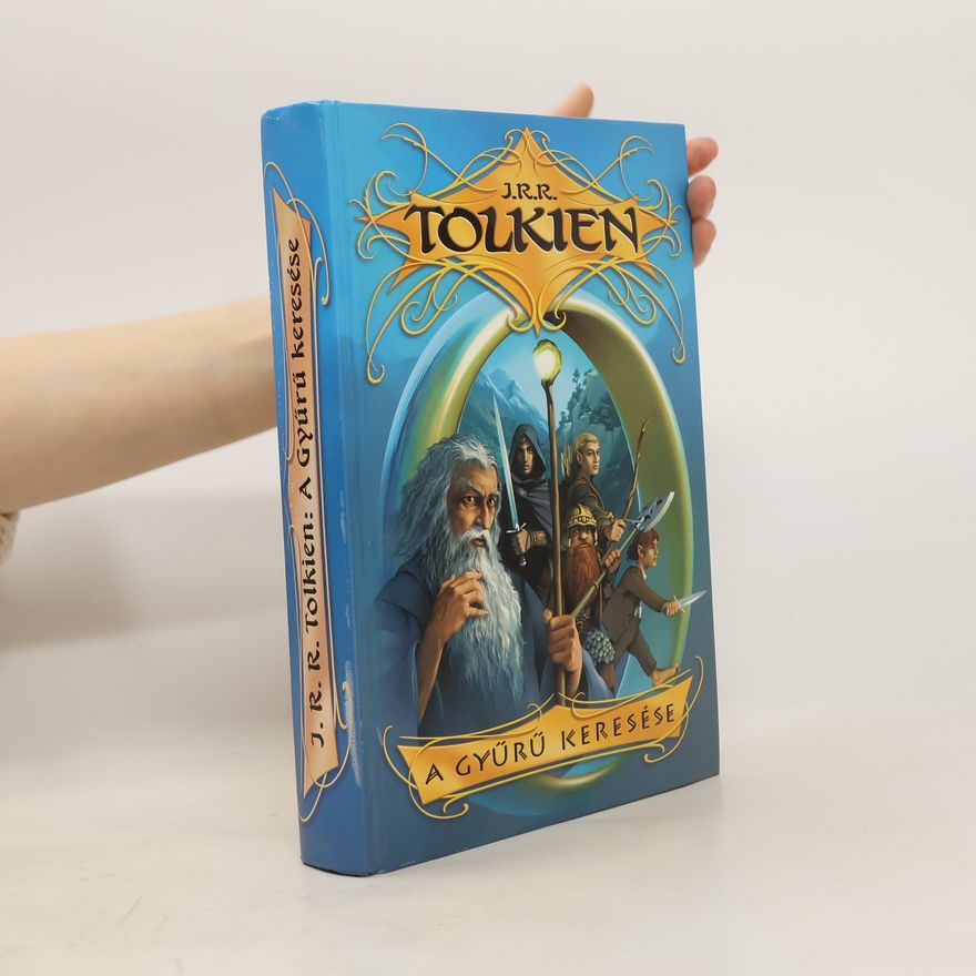 J. R. R. Tolkien A gyürü keresése
