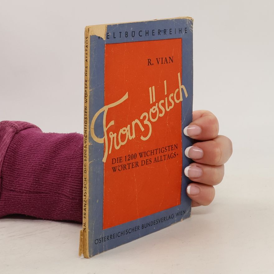 R. Vian Französisch. Die 1200 Wichtigsten wörter de Alltags