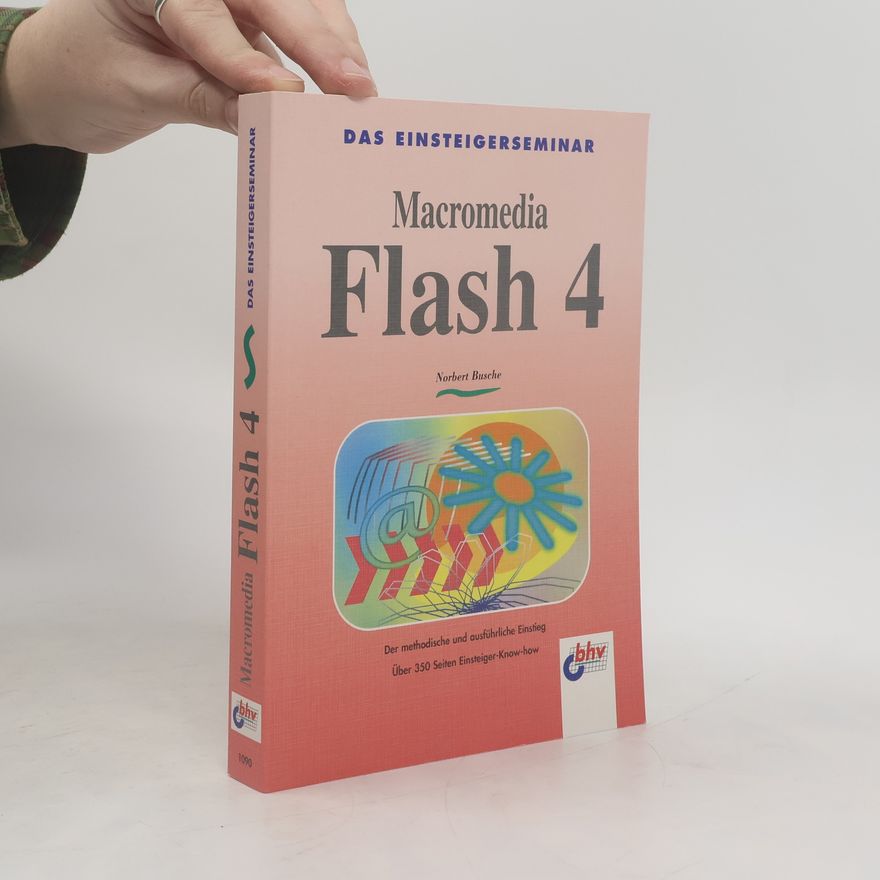 Norbert Busche Das Einsteigerseminar Flash 4