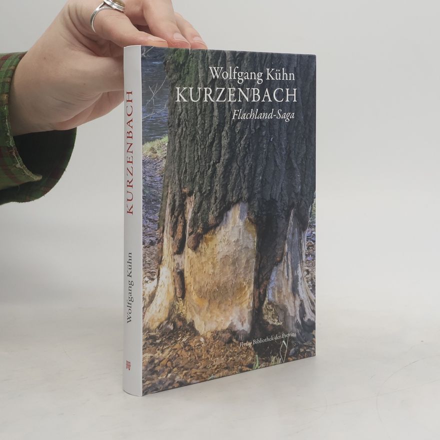 Wolfgang Kühn Kurzenbach. Flachland-Saga