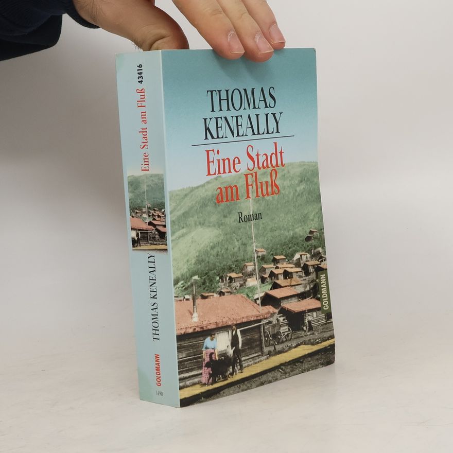 Thomas Keneally Eine Stadt am Fluß