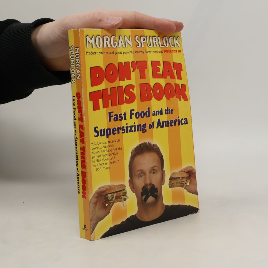 Morgan Spurlock Don't Eat This Book