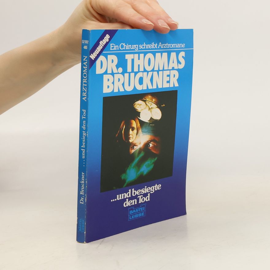 Gerd Hafner Dr. Thomas Bruckner ...Und besiegte den Tod