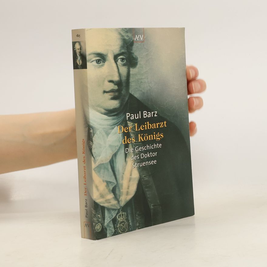 Paul Barz Der Leibarzt des Königs