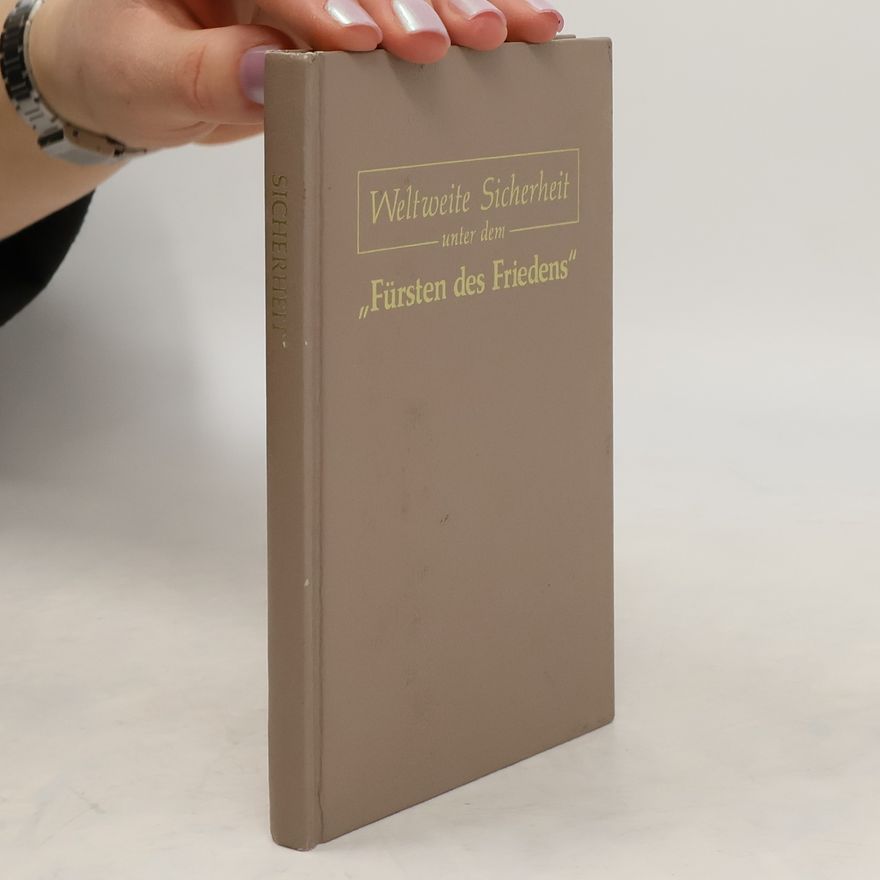 Various authors Weltweite Sicherheit unter dem "Fürsten des Friedens"