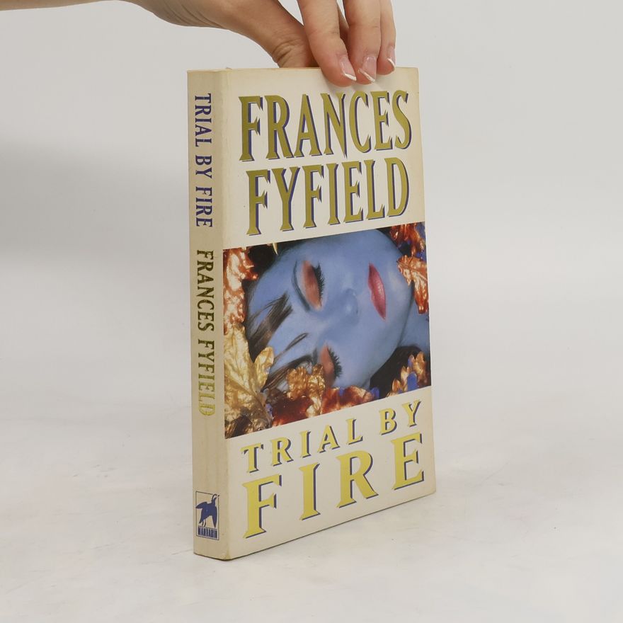 Frances Fyfield Trial by Fire
