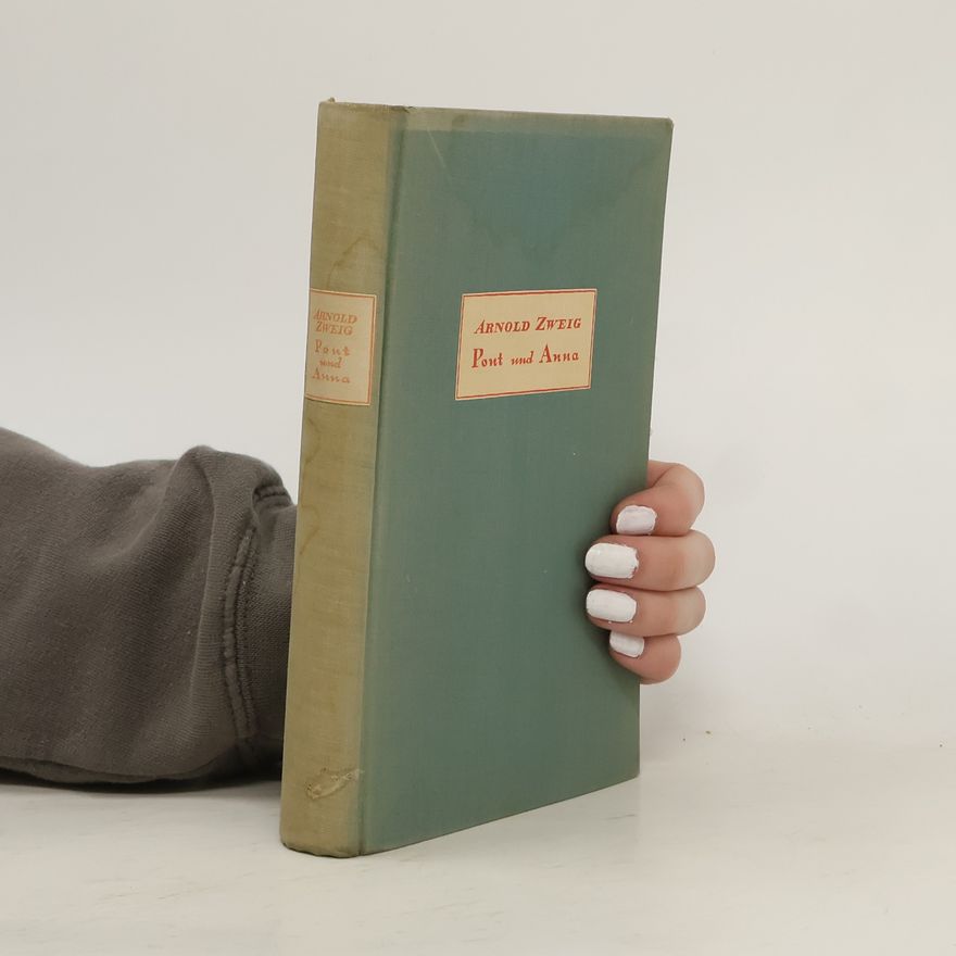 Arnold Zweig Pont und Anna