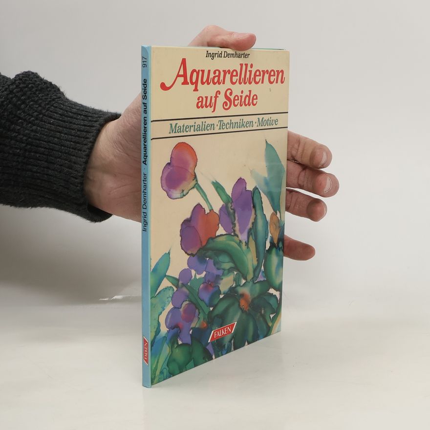 Ingrid Demharter Aquarellieren auf Seide