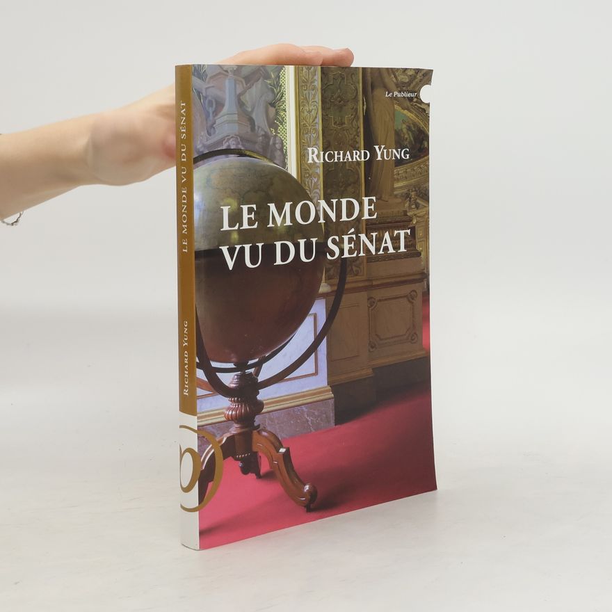 Richard Yung Le monde vu du Sénat