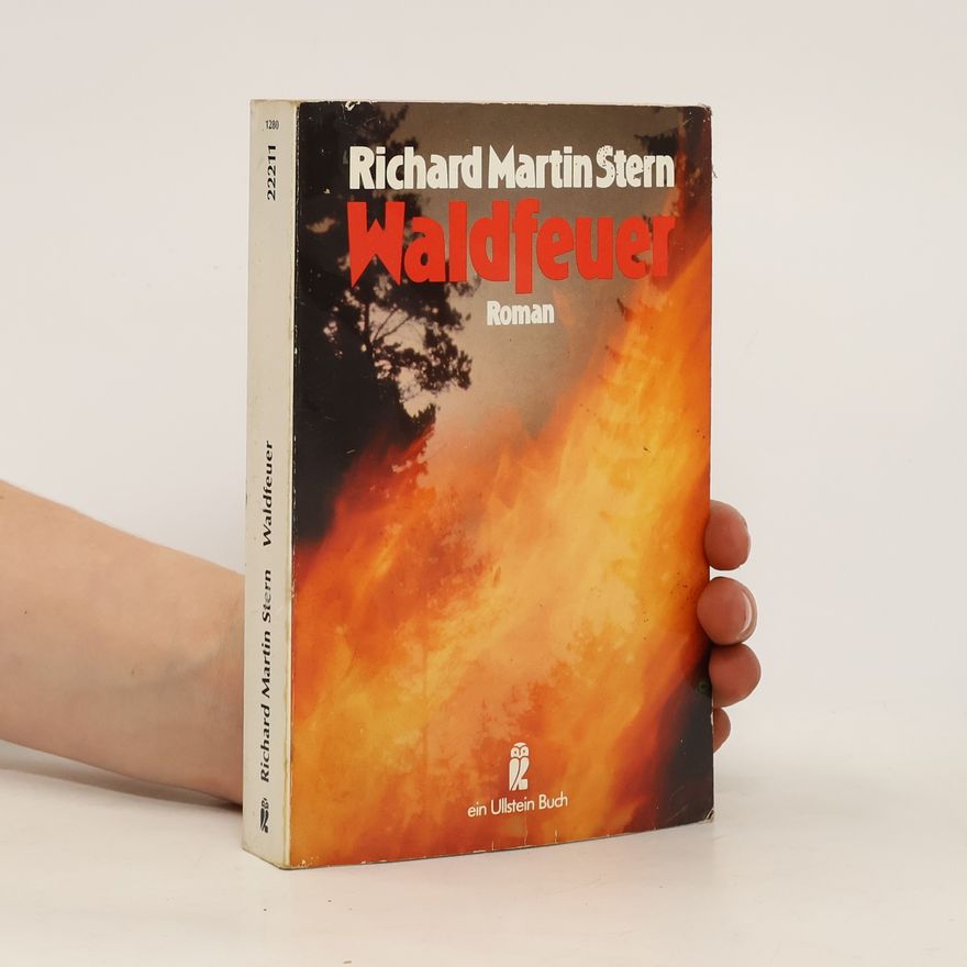 Richard Martin Stern Waldfeuer