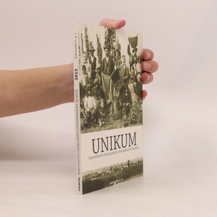 Roman Hartl Unikum. Rakovnický chmelařský a pivovarnický sborník