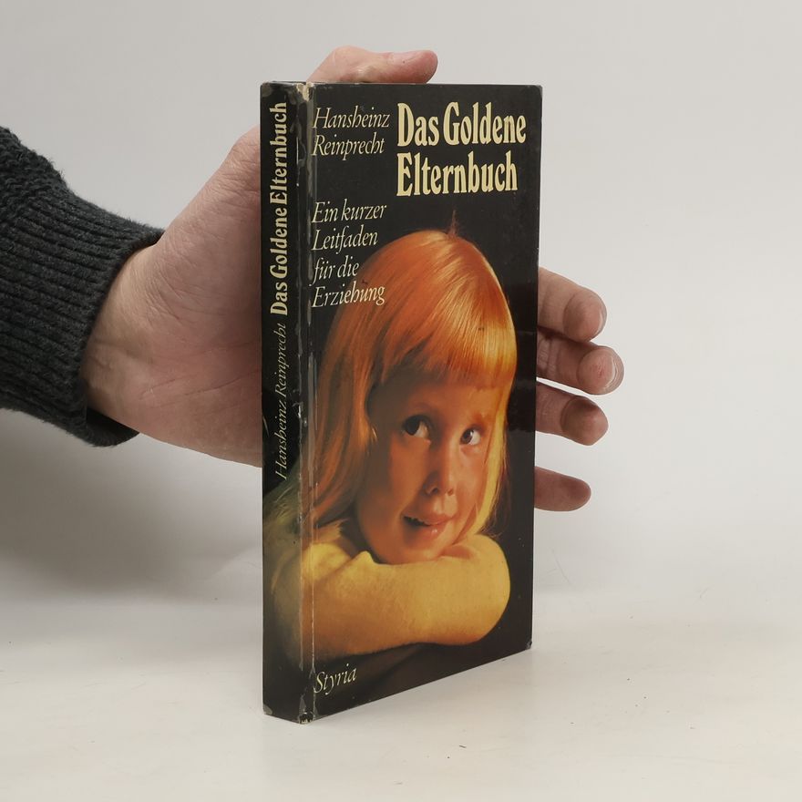 Hansheinz Reinprecht Das goldene Elternbuch